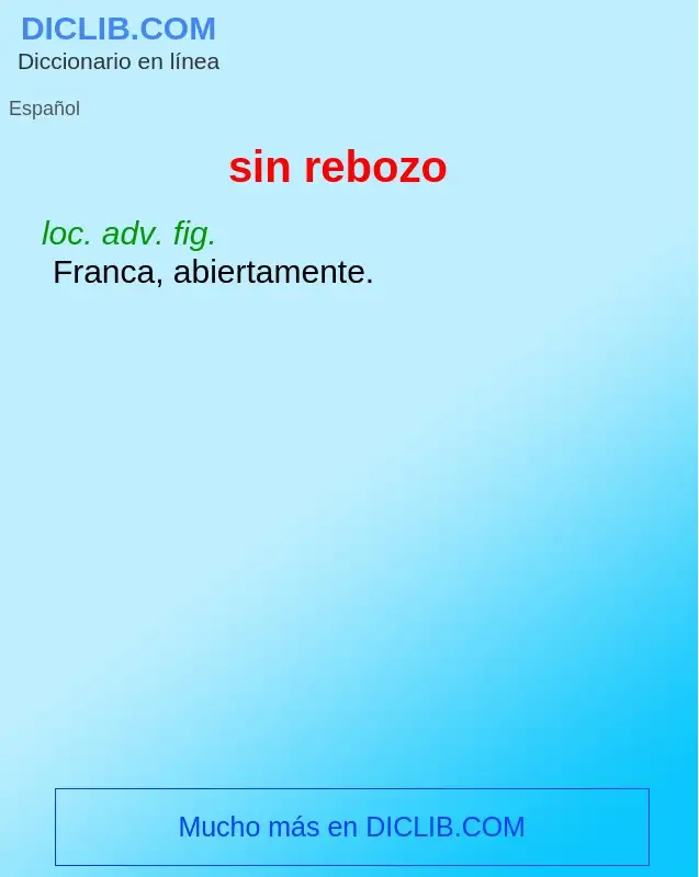 What is sin rebozo - definition