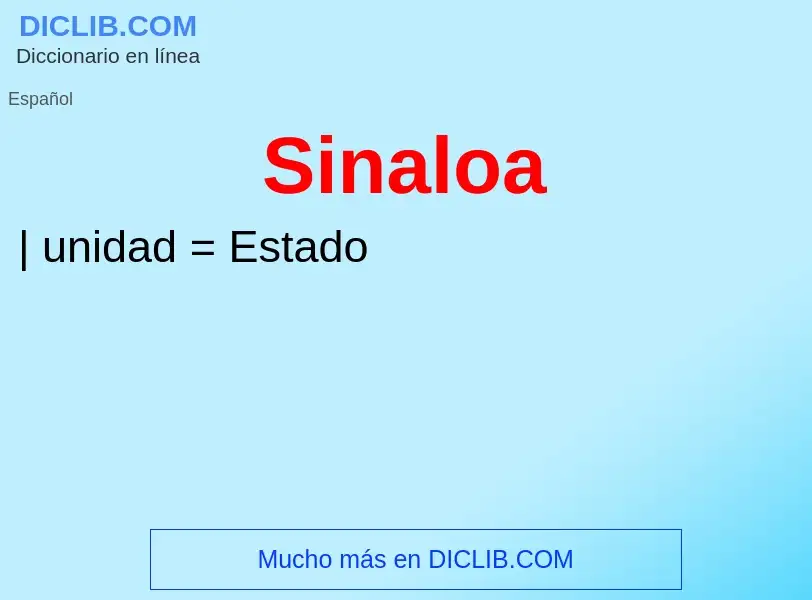 What is Sinaloa - definition