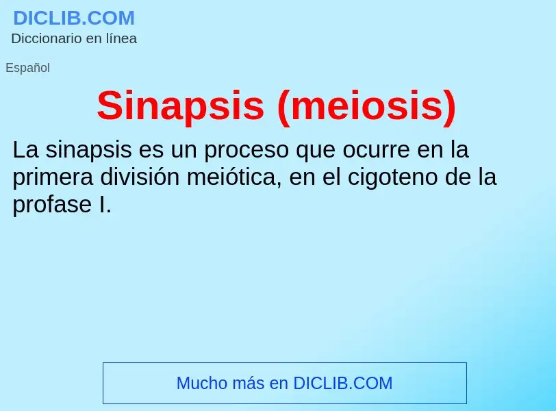 ¿Qué es Sinapsis (meiosis)? - significado y definición