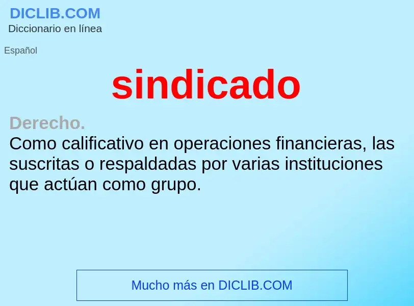 ¿Qué es sindicado? - significado y definición