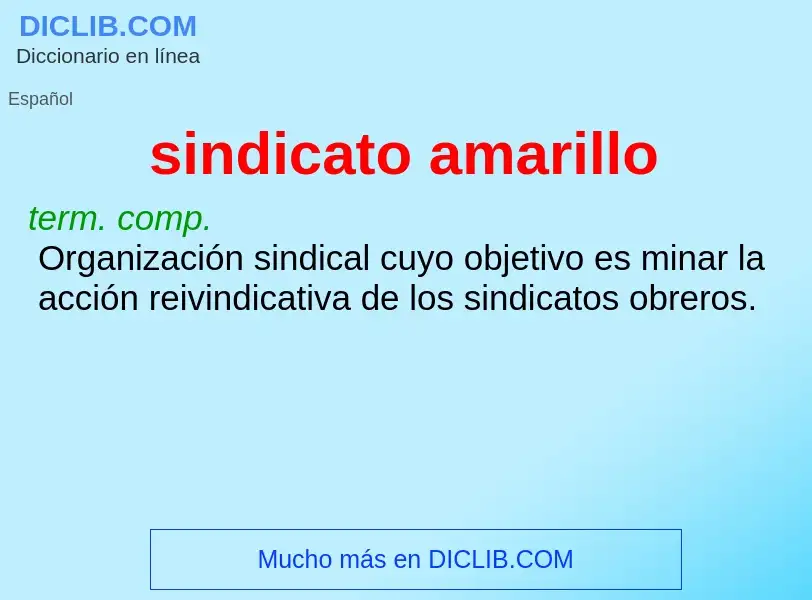 ¿Qué es sindicato amarillo? - significado y definición