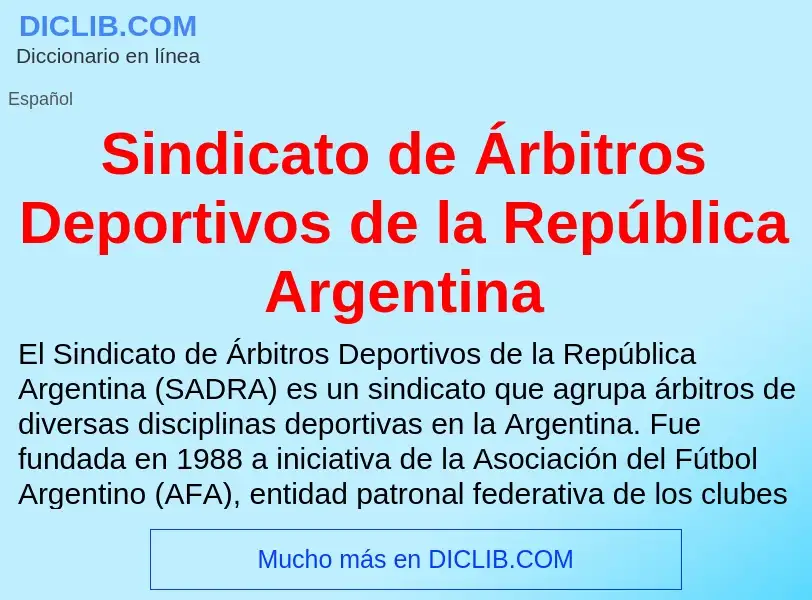 Что такое Sindicato de Árbitros Deportivos de la República Argentina - определение