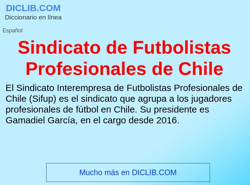 Что такое Sindicato de Futbolistas Profesionales de Chile - определение