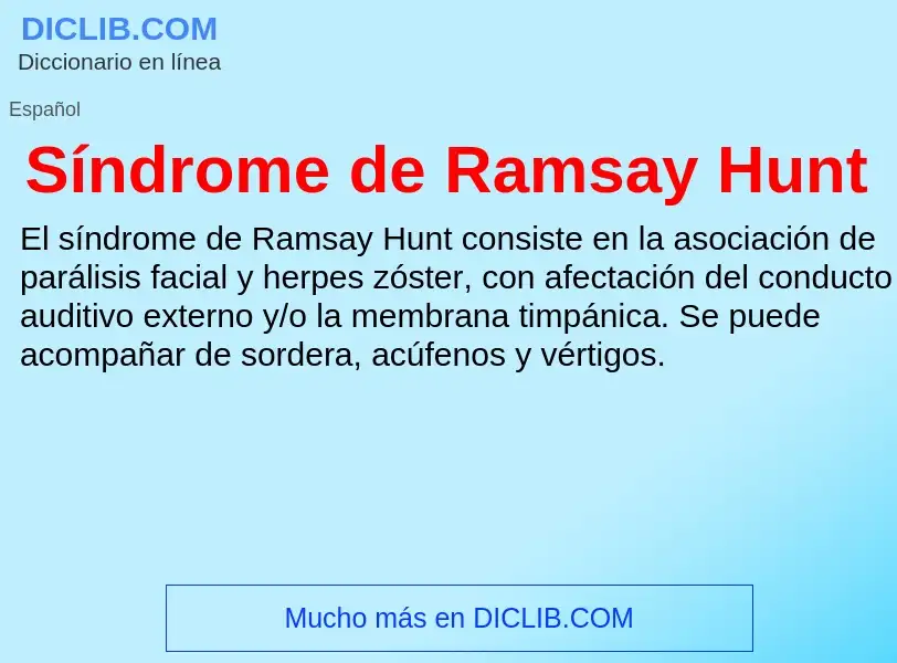 ¿Qué es Síndrome de Ramsay Hunt? - significado y definición