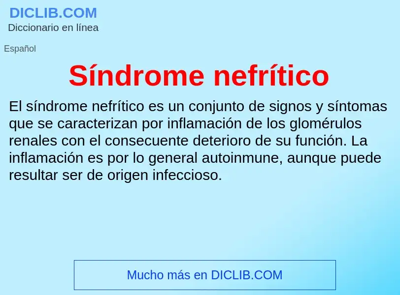 Che cos'è Síndrome nefrítico - definizione