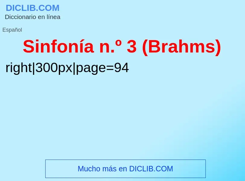 Qu'est-ce que Sinfonía n.º 3 (Brahms) - définition