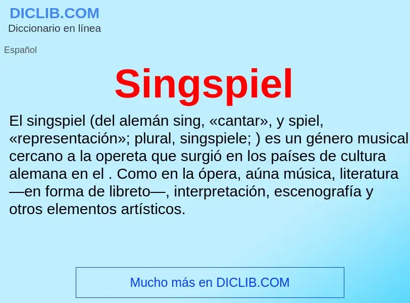 O que é Singspiel - definição, significado, conceito