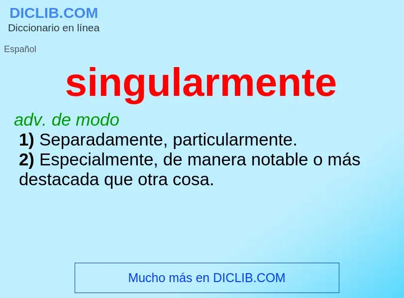 What is singularmente - meaning and definition