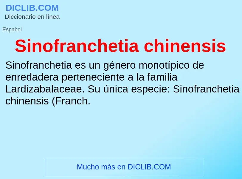 Что такое Sinofranchetia chinensis - определение