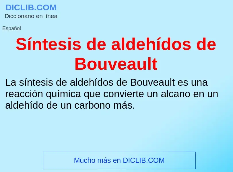 ¿Qué es Síntesis de aldehídos de Bouveault? - significado y definición