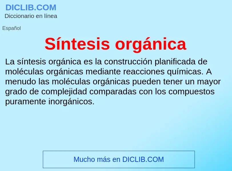 What is Síntesis orgánica - definition