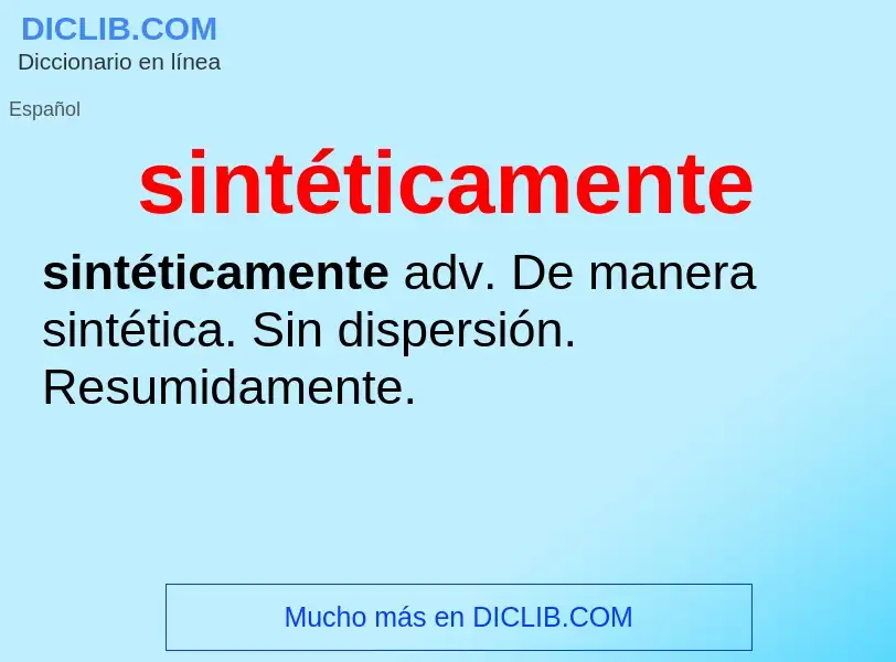 What is sintéticamente - definition