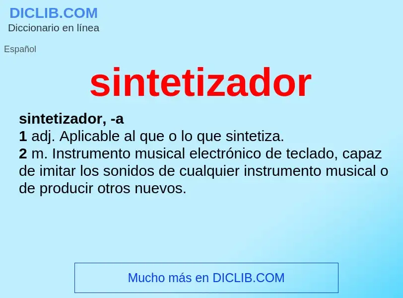 ¿Qué es sintetizador? - significado y definición