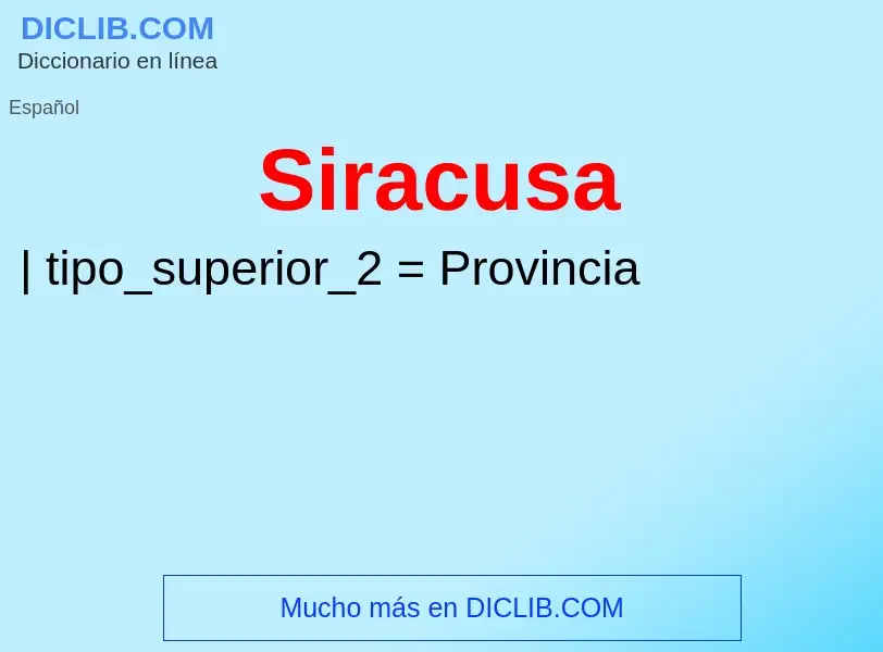 ¿Qué es Siracusa? - significado y definición