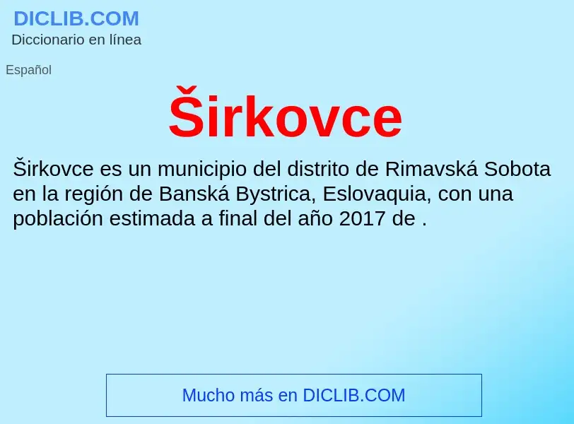 O que é Širkovce - definição, significado, conceito