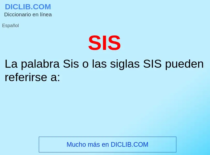 O que é SIS - definição, significado, conceito