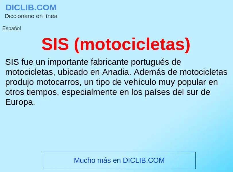 Что такое SIS (motocicletas) - определение