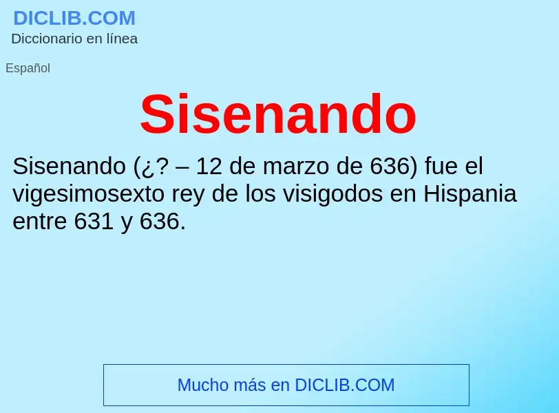 ¿Qué es Sisenando? - significado y definición