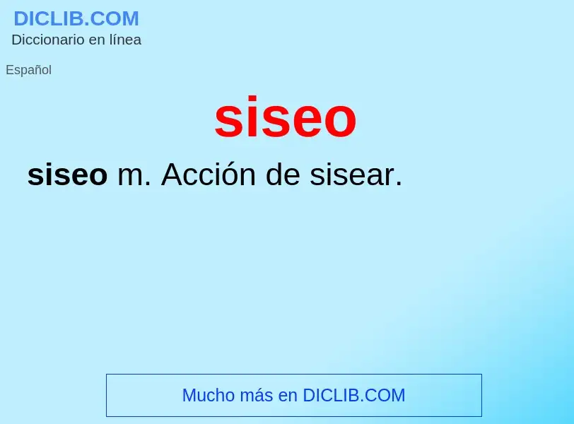 O que é siseo - definição, significado, conceito