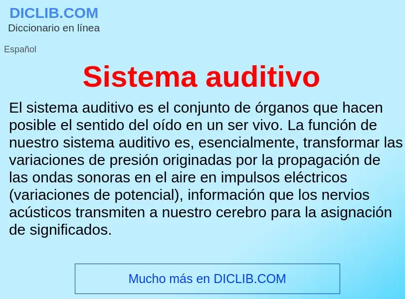 Wat is Sistema auditivo - definition