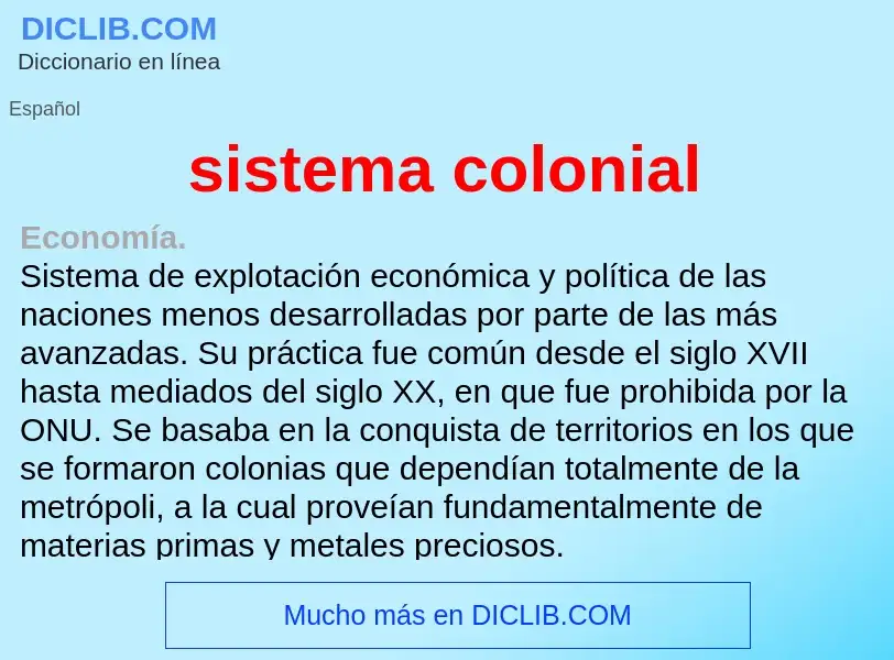 Was ist sistema colonial - Definition