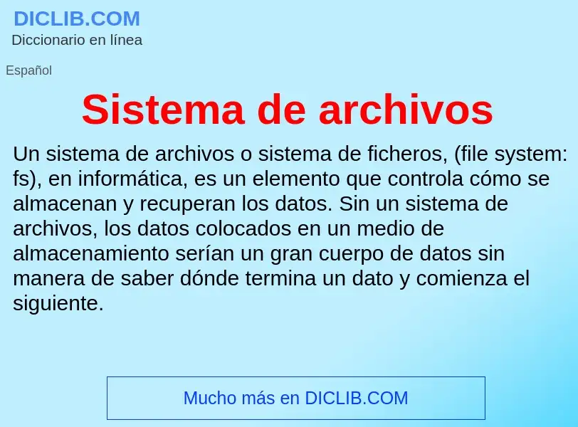 Что такое Sistema de archivos - определение