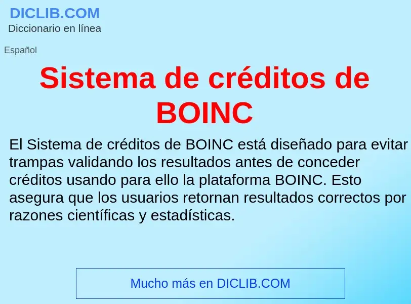 ¿Qué es Sistema de créditos de BOINC? - significado y definición