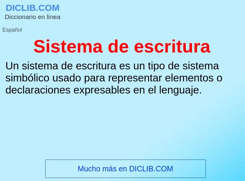 Was ist Sistema de escritura - Definition