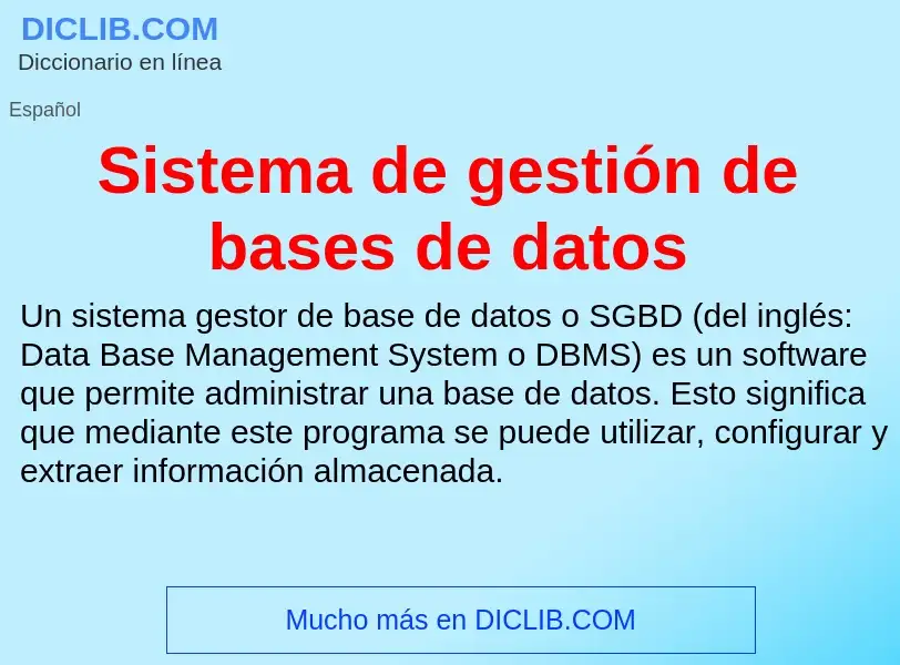 ¿Qué es Sistema de gestión de bases de datos? - significado y definición