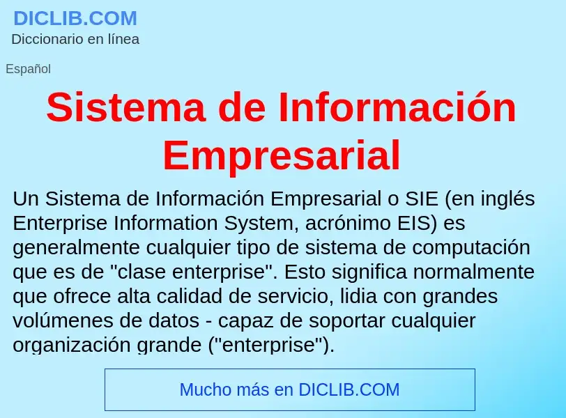 Che cos'è Sistema de Información Empresarial - definizione