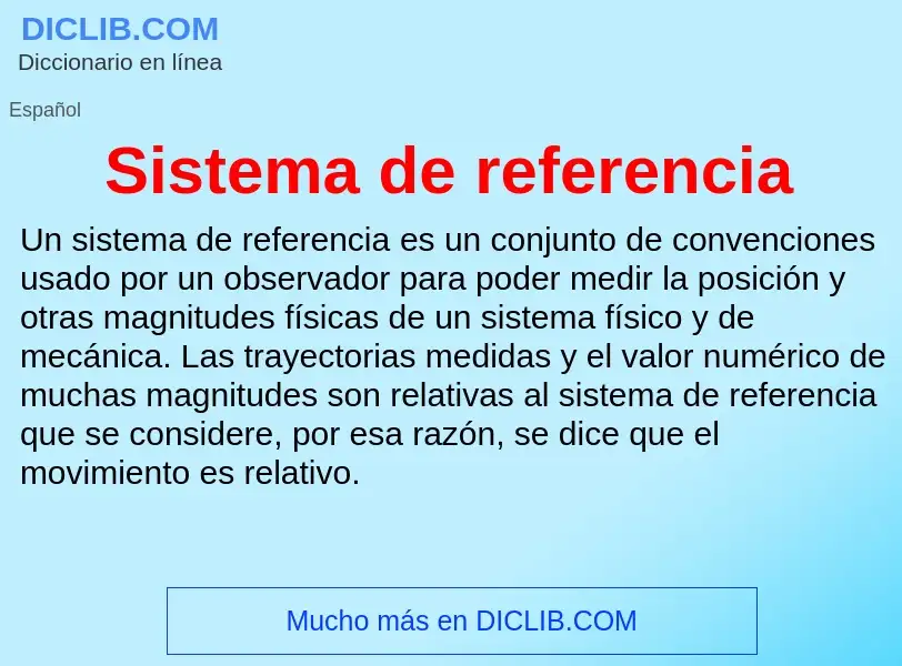 ¿Qué es Sistema de referencia? - significado y definición