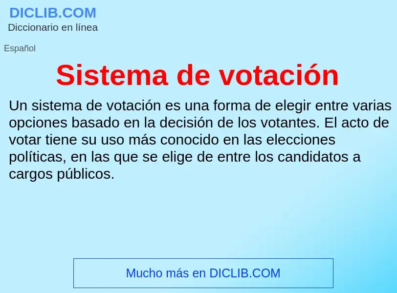 O que é Sistema de votación - definição, significado, conceito