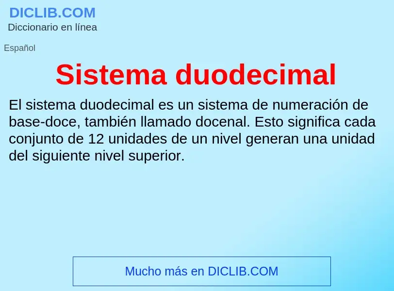 ¿Qué es Sistema duodecimal? - significado y definición