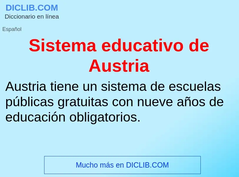 ¿Qué es Sistema educativo de Austria? - significado y definición