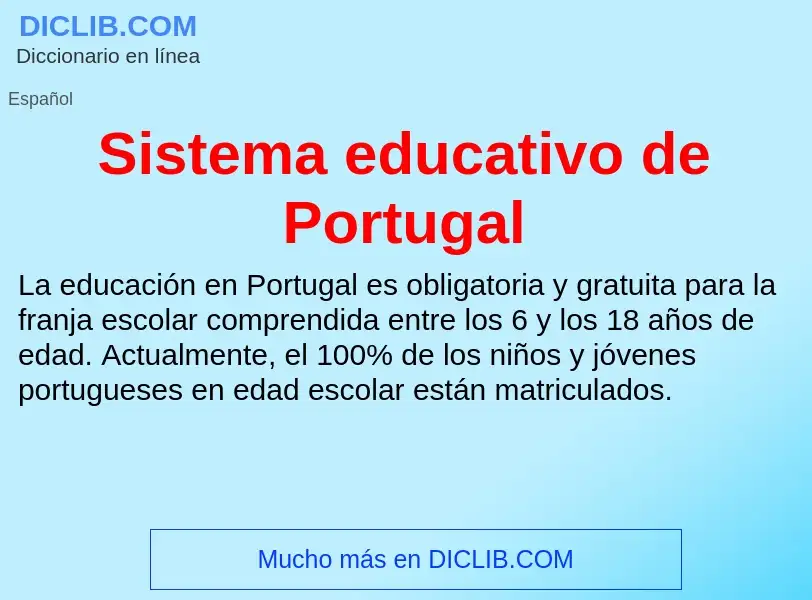 ¿Qué es Sistema educativo de Portugal? - significado y definición