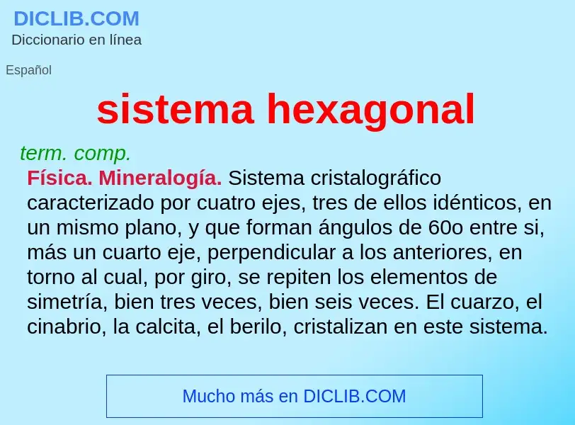 Was ist sistema hexagonal - Definition