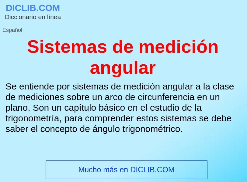 O que é Sistemas de medición angular - definição, significado, conceito