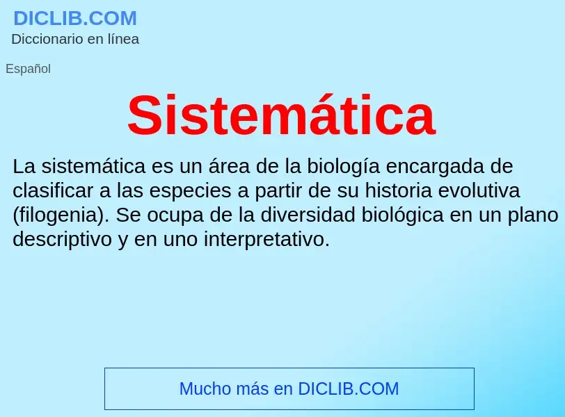 What is Sistemática - meaning and definition