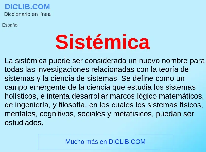 ¿Qué es Sistémica? - significado y definición