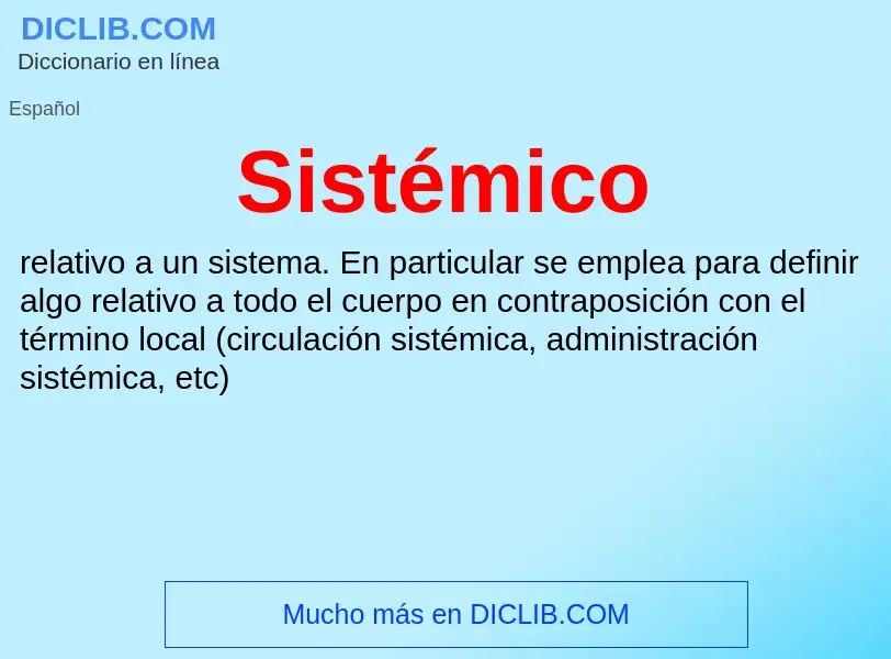 ¿Qué es Sistémico? - significado y definición