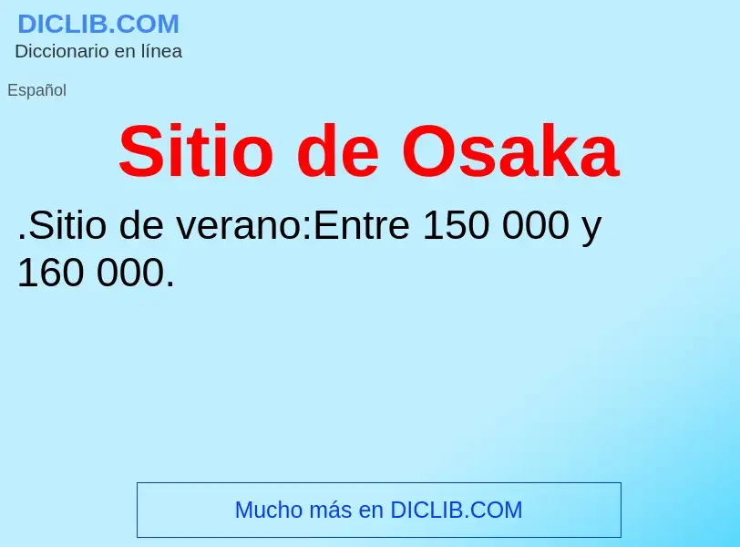 O que é Sitio de Osaka - definição, significado, conceito