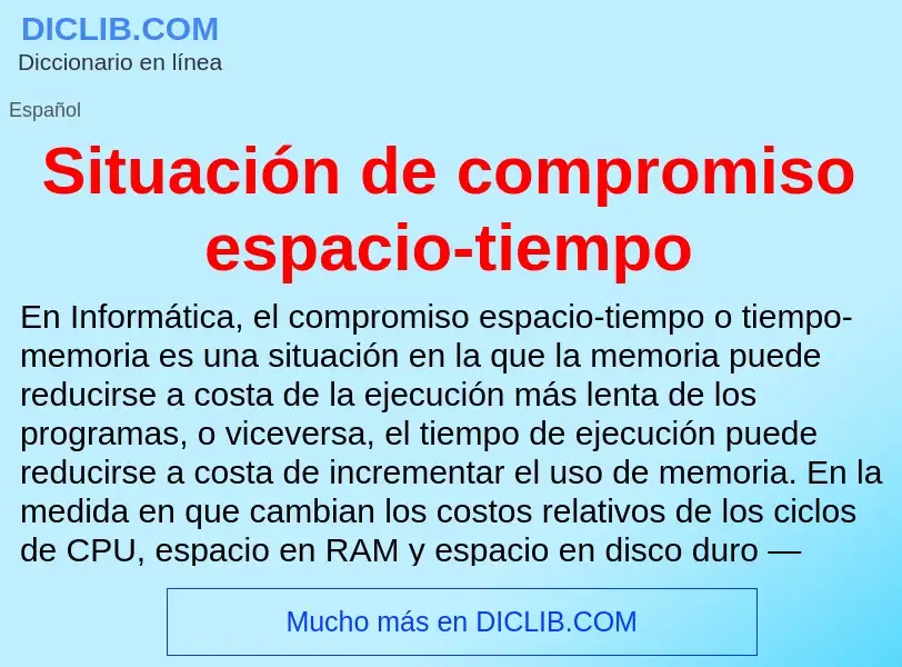 ¿Qué es Situación de compromiso espacio-tiempo? - significado y definición