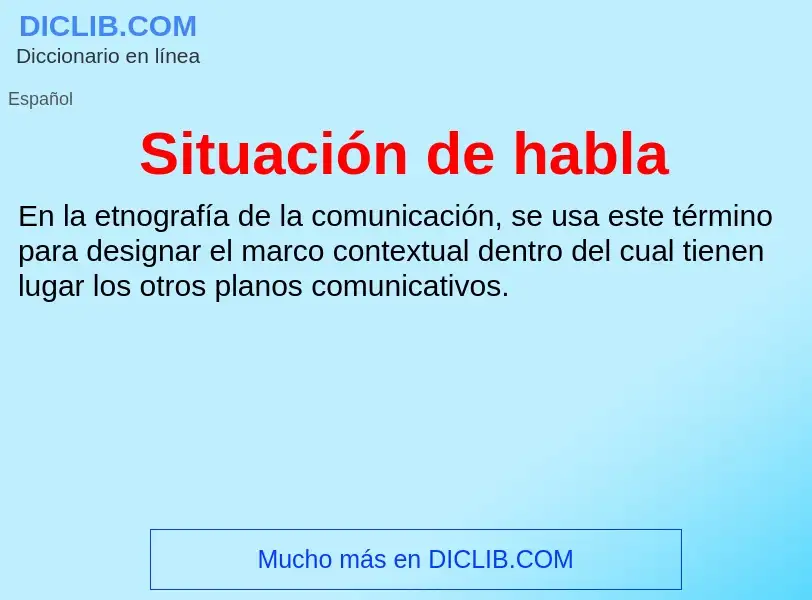 What is Situación de habla - meaning and definition