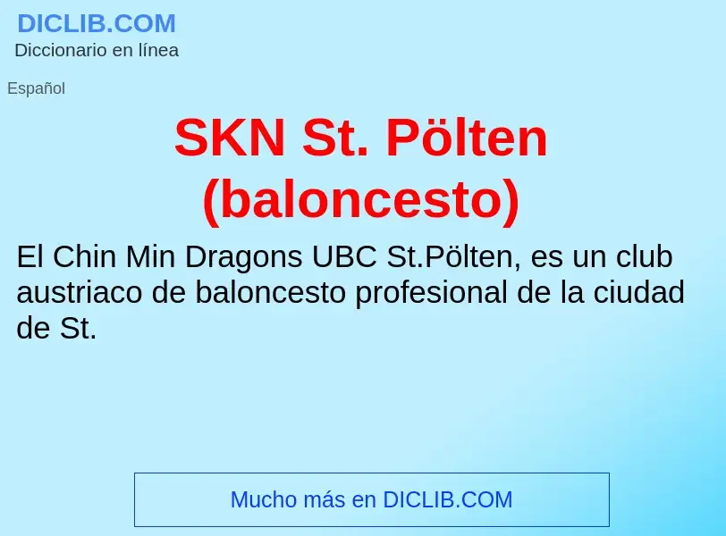 Что такое SKN St. Pölten (baloncesto) - определение