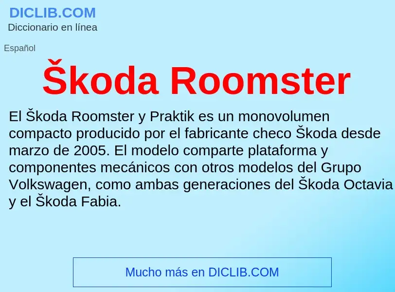 Что такое Škoda Roomster - определение