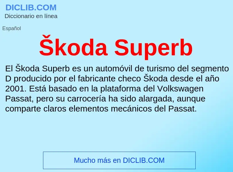 O que é Škoda Superb - definição, significado, conceito