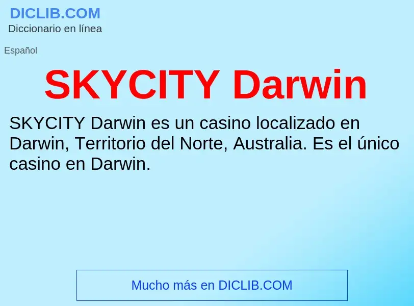 Что такое SKYCITY Darwin - определение