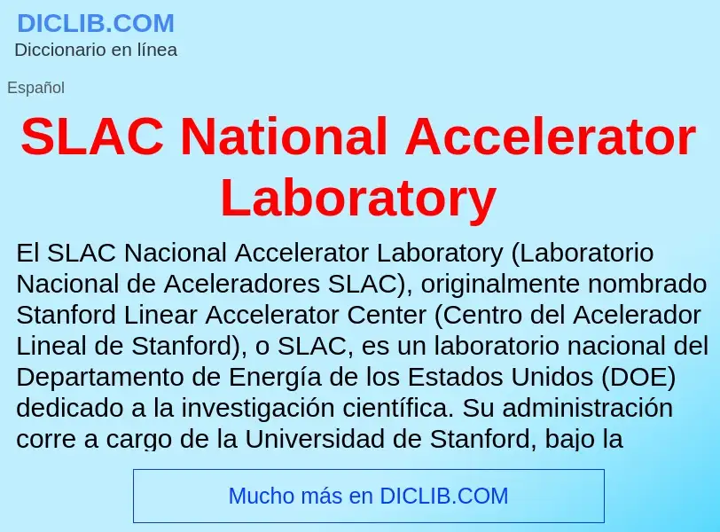 Что такое SLAC National Accelerator Laboratory - определение