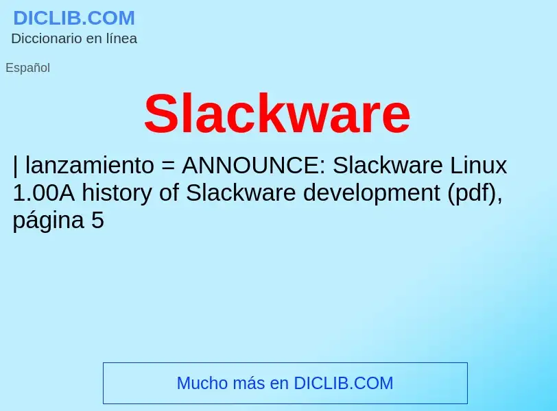 ¿Qué es Slackware? - significado y definición