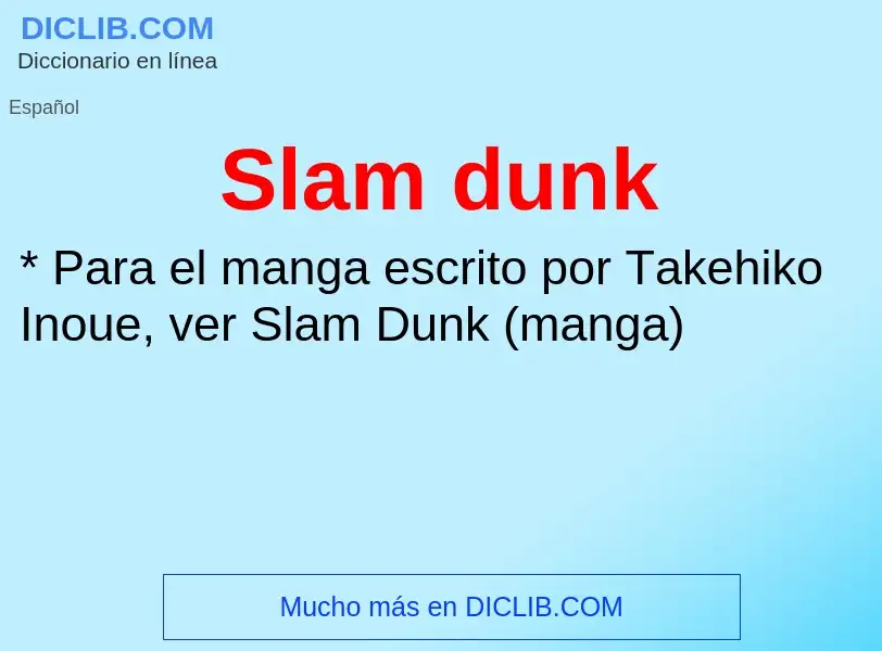 ¿Qué es Slam dunk? - significado y definición